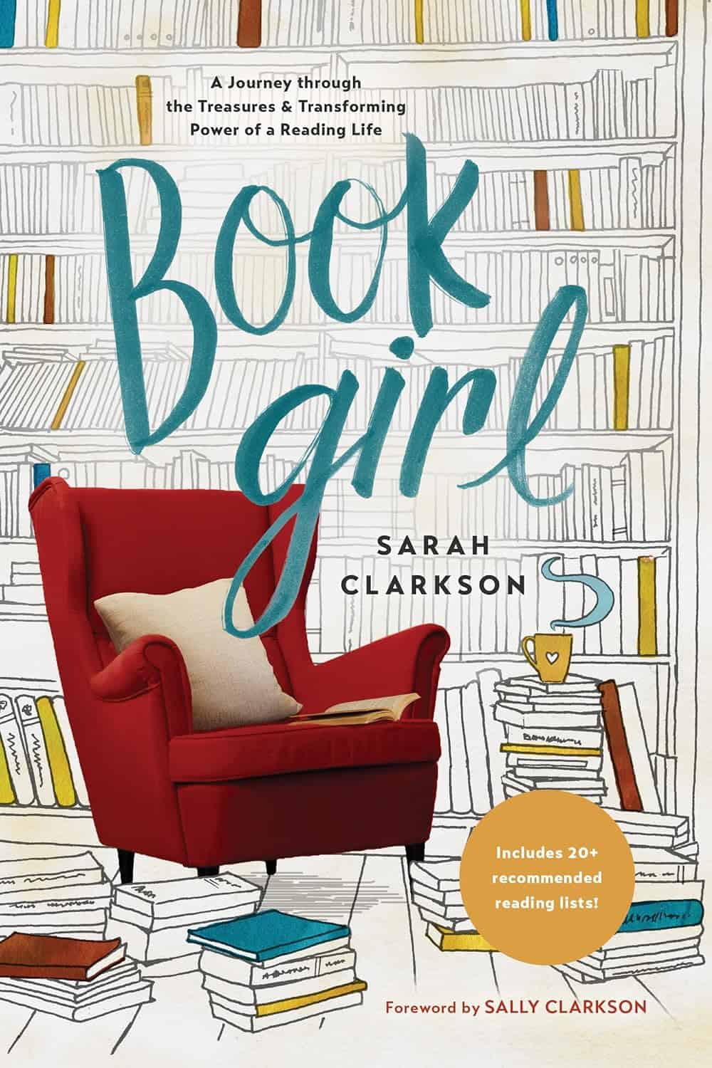 1. Book cover of "Book Girl" by Sarah Clarkson, featuring a red reading armchair with books and a library background.
